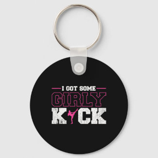 I Got Some Girly Kick Kickboxing  Key Ring