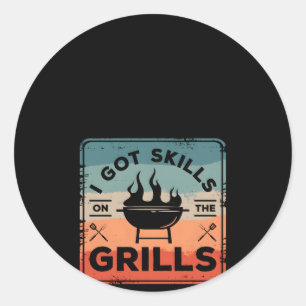I Got Ss On The Grills Bbq Grilling Barbecue Grill Classic Round Sticker