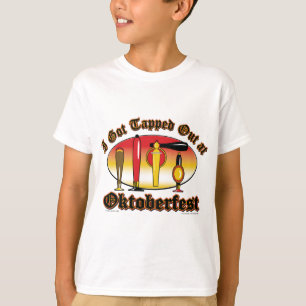I got Tapped Out At Oktoberfest T-Shirt