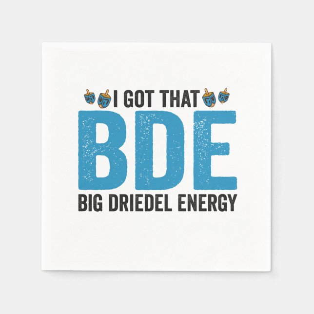 I Got that Big Dreidel Energy Funny Jewish Holiday Napkin (Front)