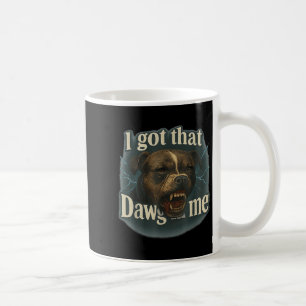 I Got That Dawg In Me Meme T Bull Terrier Shirt  Coffee Mug