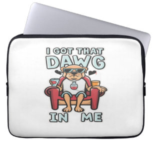 I Got That Dog In Me Classic T-Shirt (5) Laptop Sleeve