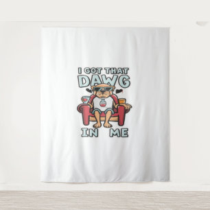 I Got That Dog In Me Classic T-Shirt (5) Tapestry