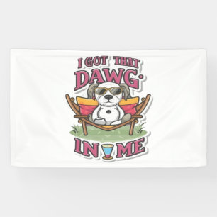 I Got That Dog In Me Classic T-Shirt (7) Banner
