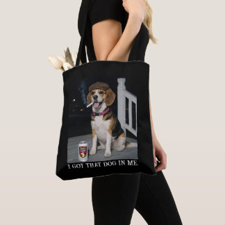 I Got That Dog In Me, Funny Beagle Personality Tote Bag