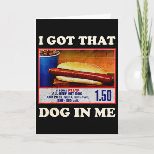 I Got That Dog In Me Funny Combo 4th Of July Vinta Card