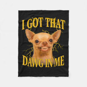 I Got That Dog In Me Funny Dog Bootleg Funny 90s M Fleece Blanket