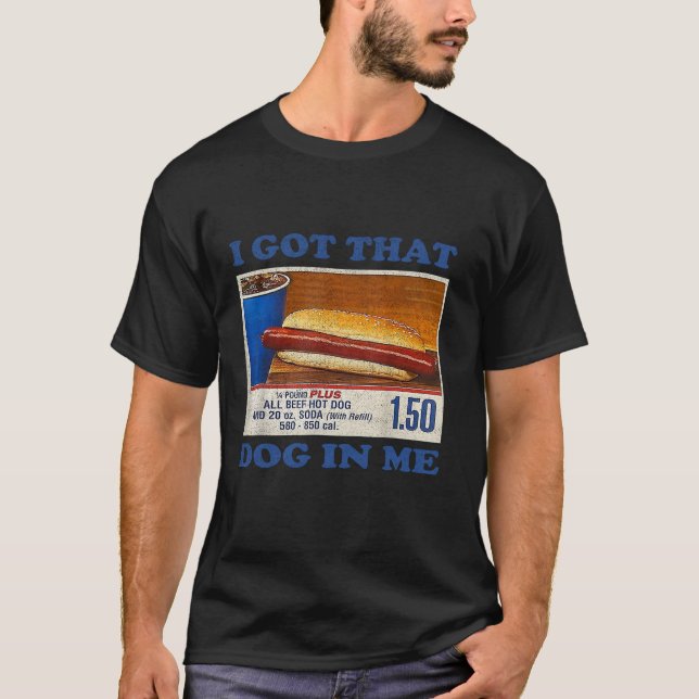 I Got That Dog In Me Funny Hot Dogs Combo Long Sle T-Shirt (Front)