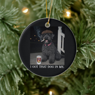 I Got That Dog In Me, Funny Kerry Blue Terrier Ceramic Ornament