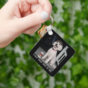 I Got That Dog In Me, Funny Poodle Personality Key Ring