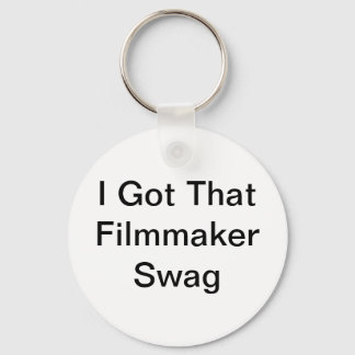 I Got That Filmmaker Swag Keychain