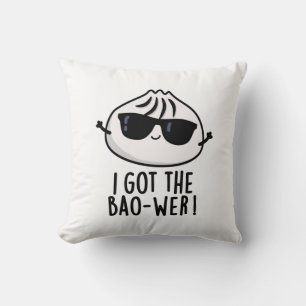 I Got The Bao-wer Funny Dimsum Pun Cushion