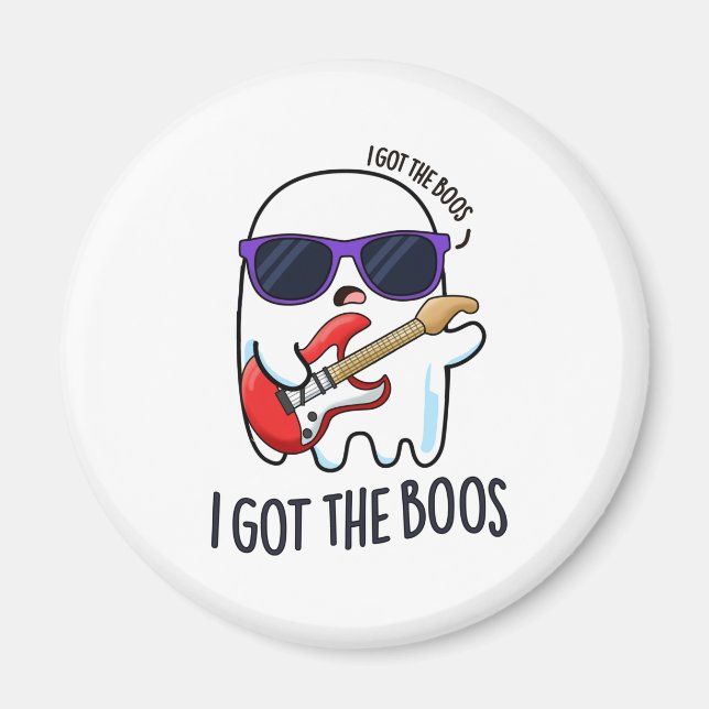 I Got The Boos Funny Halloween Music Ghost Pun Magnet (Front)