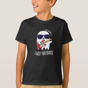 I Got The Boos Funny Music Ghost Pun Dark BG T-Shirt