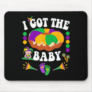 I Got The Byby Cute Happy Mardi Gras Carnival Mouse Pad