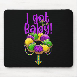 I Got The Byby Mardi Gras Fat Tuesday New Orleans Mouse Pad