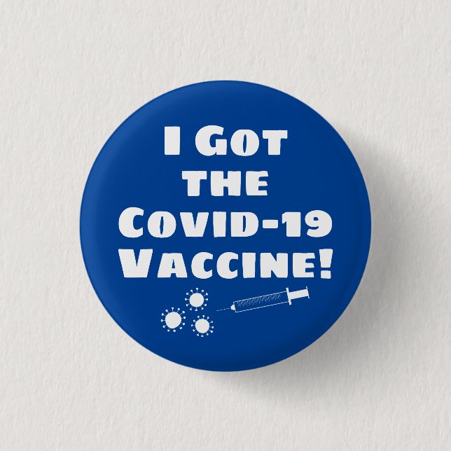 I Got the Covid-19 Vaccine Quirky Simple Blue 3 Cm Round Badge (Front)