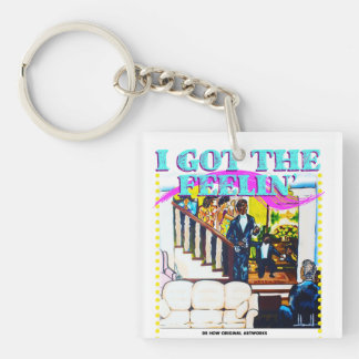 I got the Feelin' Tee Key Ring