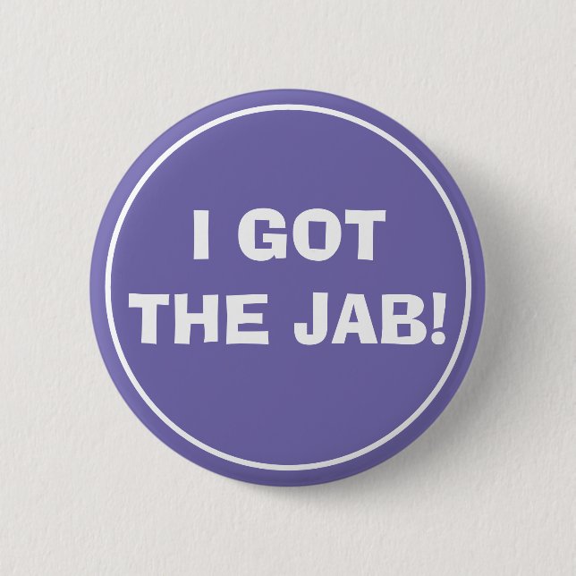 I GOT THE JAB (Lavender) Button (Front)
