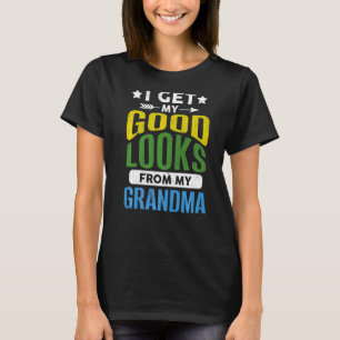 I Got The Looks From My Grandma Family Matching T-Shirt