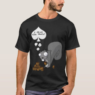 I Got The Nuts! T-Shirt