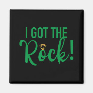 I Got The Rock Team Bride Bachelorette St Patrick' Magnet