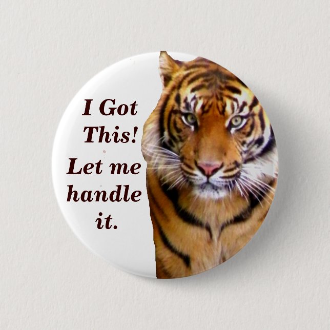 I Got This! 6 Cm Round Badge (Front)
