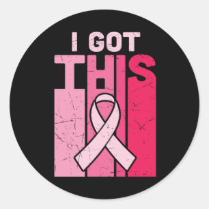 I Got This Breast Cancer Awareness Warrior Women Classic Round Sticker