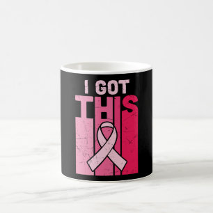 I Got This Breast Cancer Awareness Warrior Women Coffee Mug