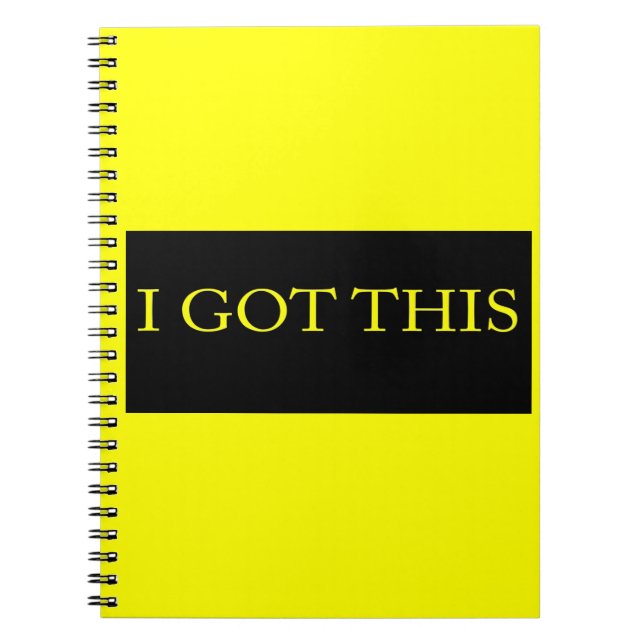 I GOT THIS funny motivational typography Notebook (Front)