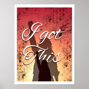 I Got This   Sunset Triumphant Women Silhouettes Poster