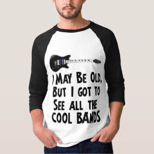 I got to see the cool bands T-Shirt