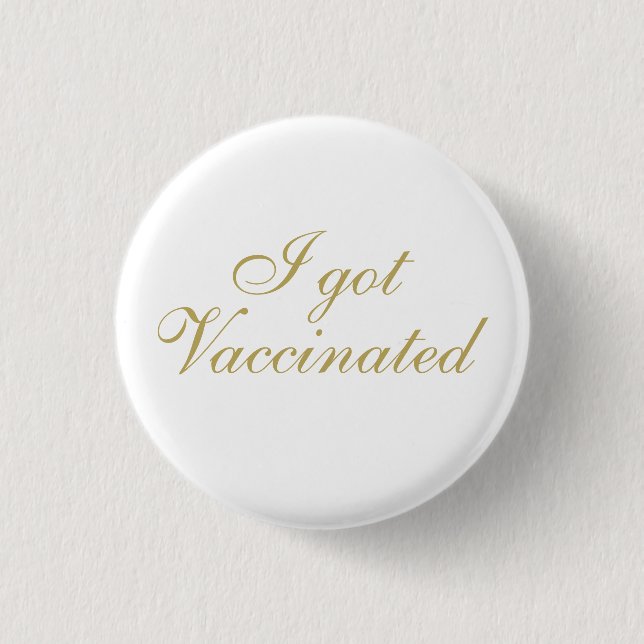 I got Vaccinated Elegant Script Wedding 3 Cm Round Badge (Front)