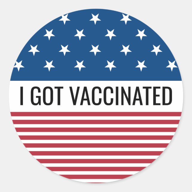 I GOT VACCINATED USA FLAG CLASSIC ROUND STICKER (Front)
