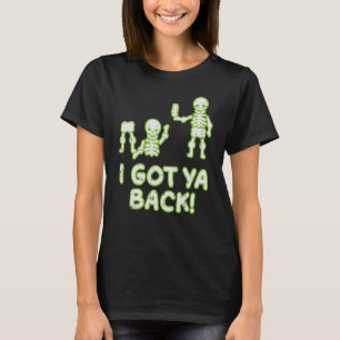 I Got Ya Back Skeletons Pun Halloween Men Women K T-Shirt