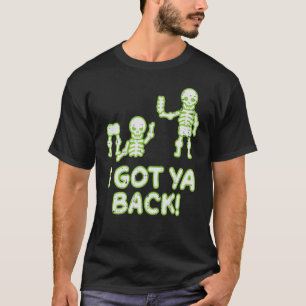 I Got Ya Back Skeletons Pun Halloween Men Women K T-Shirt