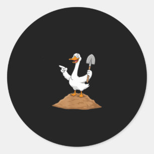 I Got You, A Shovel, Since You're Always Digging H Classic Round Sticker