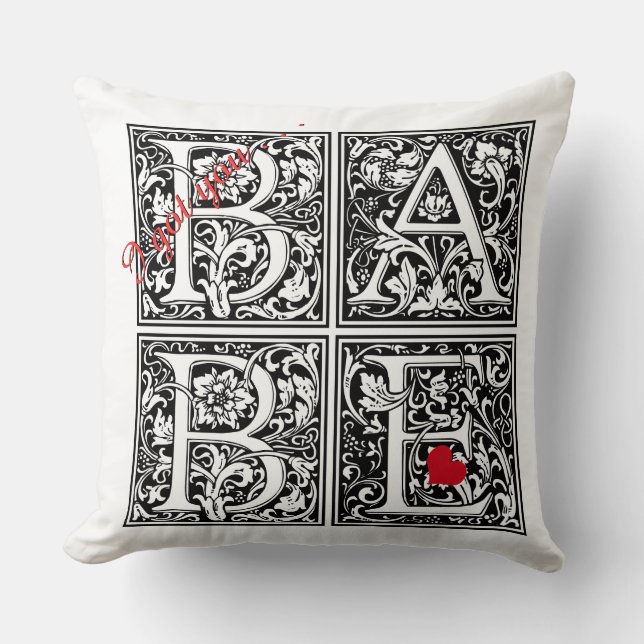 I got  you "BABE" Cushion (Front)