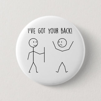 I Got Your Back 6 Cm Round Badge