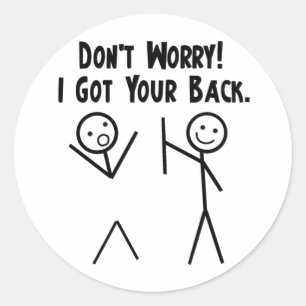 I Got Your Back! Classic Round Sticker