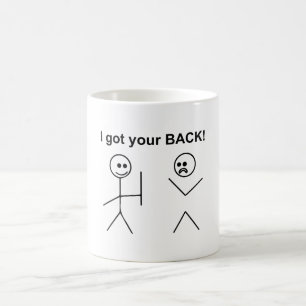 I GOT YOUR BACK COFFEE MUG