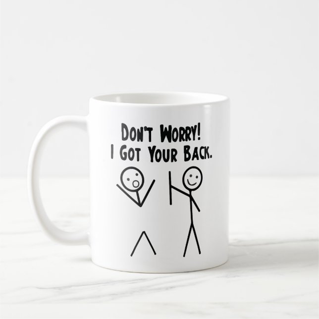 I Got Your Back Funny Stick Figure Joke Coffee Mug (Left)