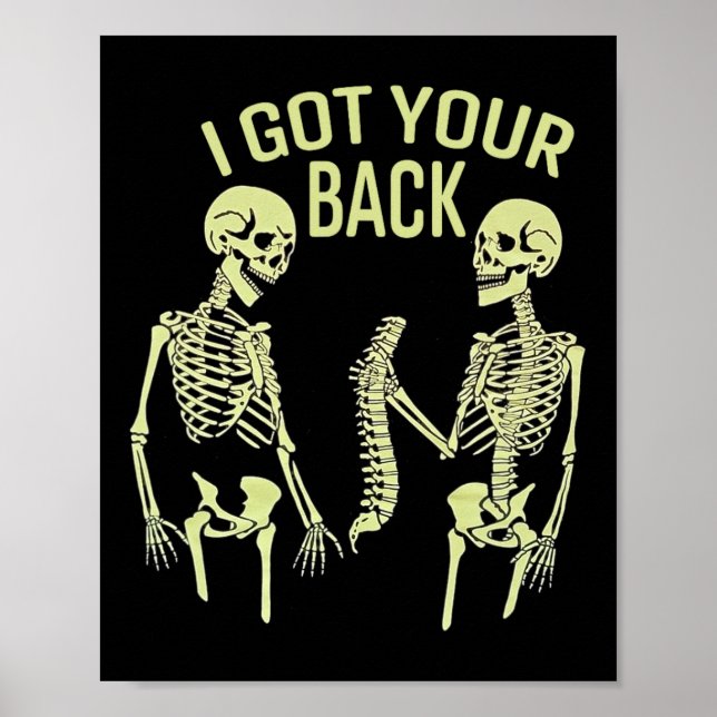 I Got Your Back Halloween Skeleton Skull Sarcastic Poster (Front)