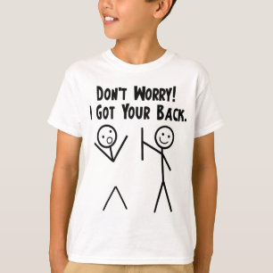 I Got Your Back! T-Shirt