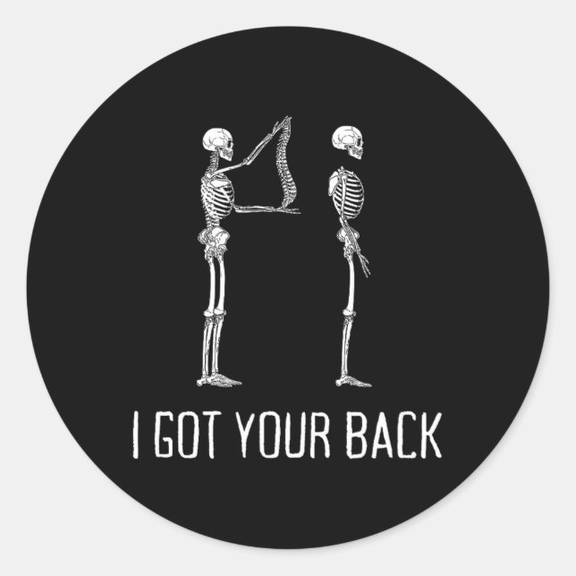 I Got Your Ck Funny Skeleton For Men And Women  Classic Round Sticker (Front)