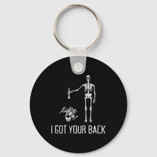 I Got Your Ck Funny Skeleton Humour Lover  Key Ring