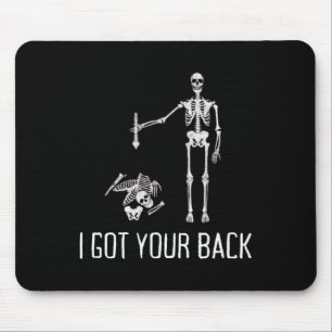 I Got Your Ck Funny Skeleton Humour Lover  Mouse Pad