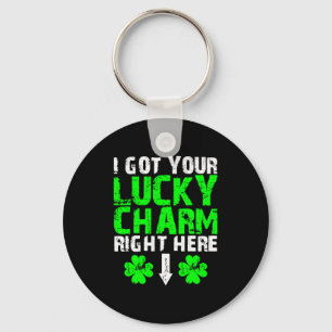 I Got Your Lucky Charm Right Here St Patricks Day Key Ring