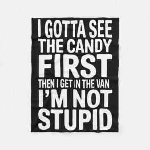 I Gotta See The Candy First Humour Halloween Fleece Blanket