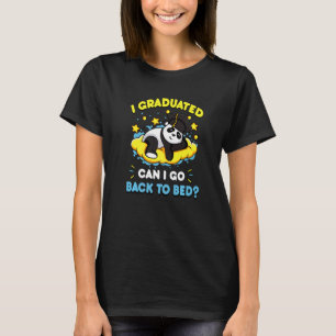I Graduated Can I Go Back To Bed Now Cute Panda Sl T-Shirt